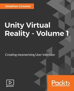 Unity Virtual Reality - Volume 1