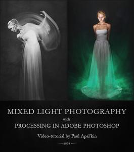 Mixed Light Photography Processing in Adobe Photoshop