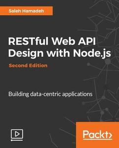 RESTful Web API Design with Node.js - Second Edition