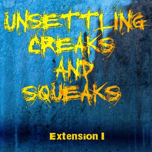 SoundBits Unsettling Creaks and Squeaks – Extension I WAV