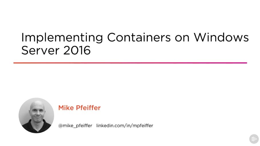 Implementing Containers on Windows Server 2016