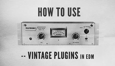 How To Use Vintage Plugins in EDM with Kirk Degiorgio (2017)