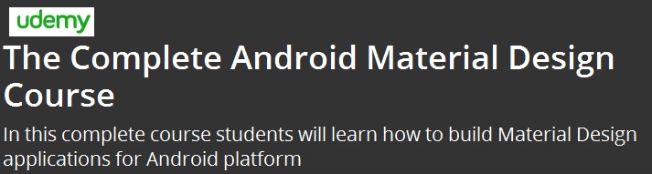The Complete Android Material Design Course