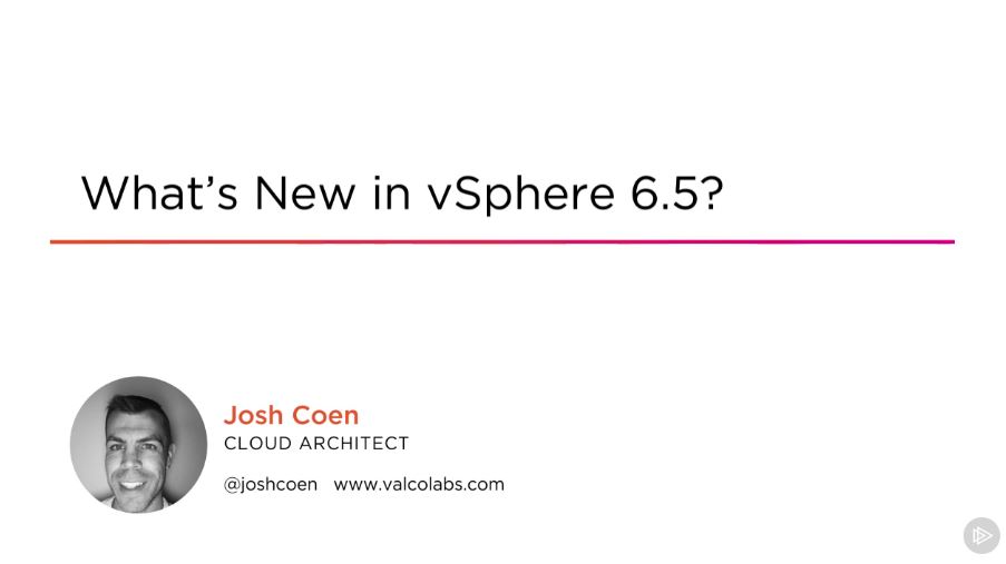 What's New in vSphere 6.5