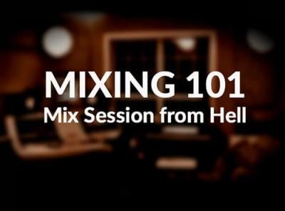 Groove3 - Mixing 101 - Mix Session from Hell