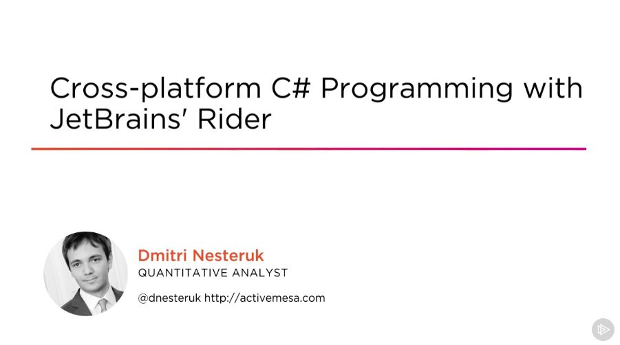 Cross-platform C# Programming with JetBrains' Rider