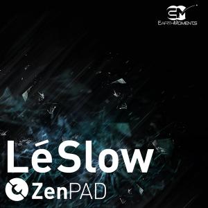 EarthMoments ZenPad Le Slow v1.1 ALP