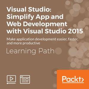 Learning Path: Visual Studio: Simplify App and Web Development with Visual Studio 2015