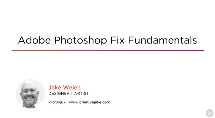 Adobe Photoshop Fix Fundamentals