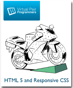 Virtual Pair Programmers - HTML5 and Responsive CSS for Developers