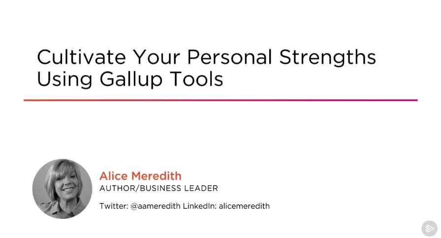 Cultivate Your Personal Strengths Using Gallup Tools