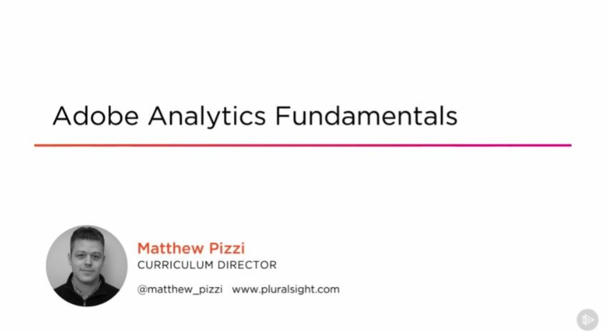 Adobe Analytics Fundamentals