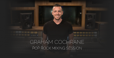 Pro Studio Live - Graham Cochrane Pop Rock Mixing Session