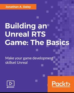 Building an Unreal RTS Game The Basics