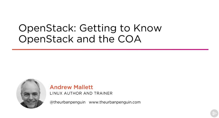 OpenStack: Getting to Know OpenStack and the COA