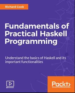 Fundamentals of Practical Haskell Programming