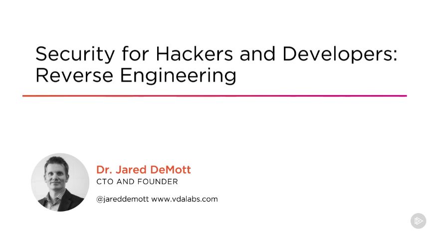 Security for Hackers and Developers: Reverse Engineering