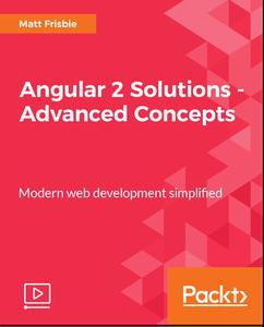 Angular 2 Solutions - Advanced Concepts