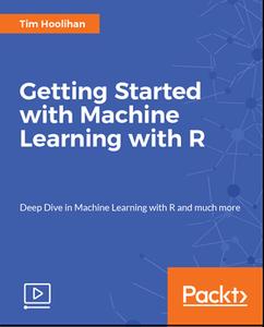 Getting Started with Machine Learning with R