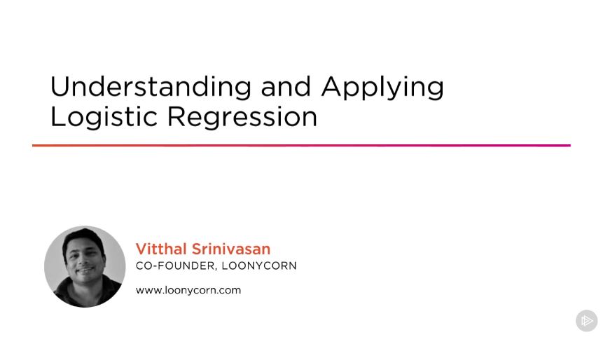 Understanding and Applying Logistic Regression