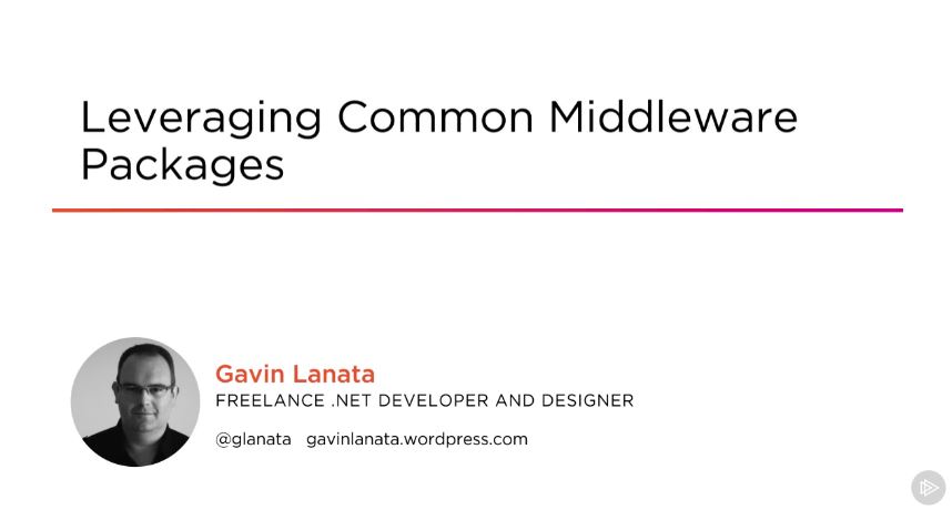 Leveraging Common Middleware Packages