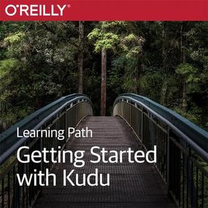 Learning Path: Getting Started with Kudu