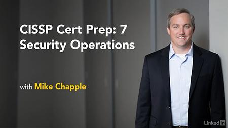 Lynda - CISSP Cert Prep: 7 Security Operations