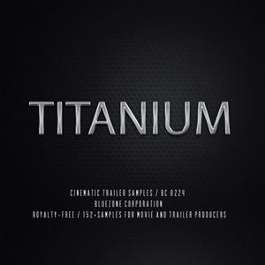 Bluezone Corporation Titanium Cinematic Trailer Samples WAV AiFF