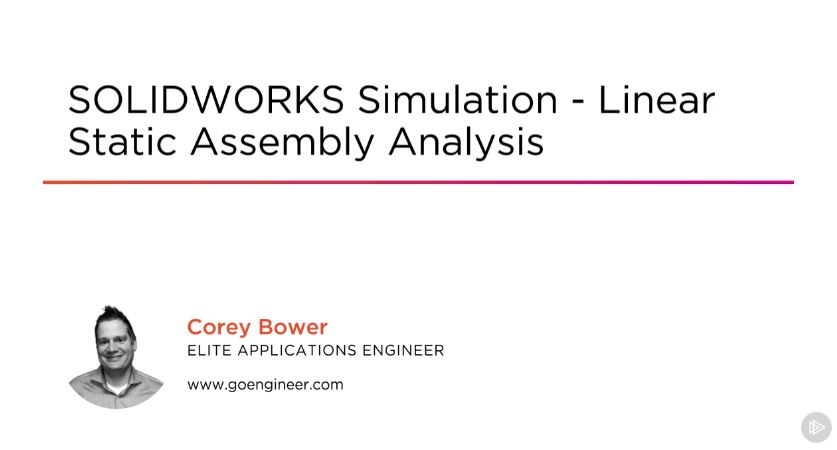 SOLIDWORKS Simulation - Linear Static Assembly Analysis