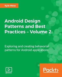 Android Design Patterns and Best Practices – Volume 2