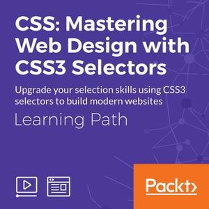 CSS: Mastering Web Design with CSS3 Selectors