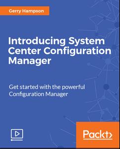 Introducing System Center Configuration Manager