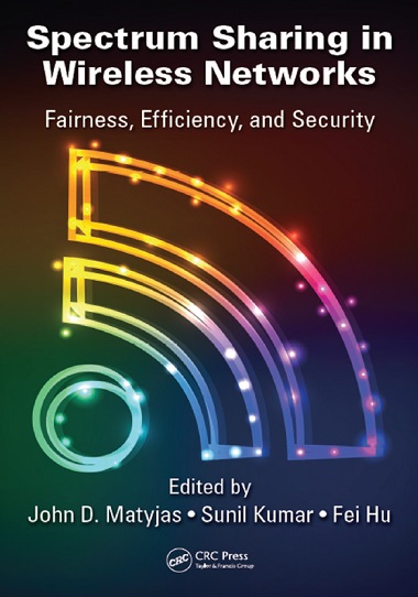 Spectrum Sharing in Wireless Networks: Fairness, Efficiency, and Security by John D. Matyjas, Sunil Kumar, Fei Hu-P2P