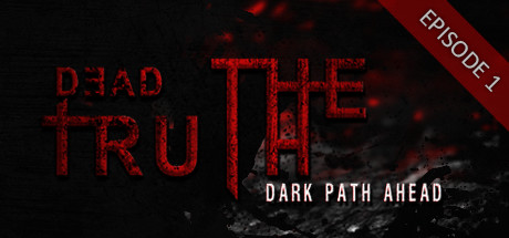 DeadTruth The Dark Path Ahead-PLAZA