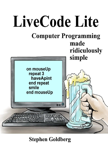 LiveCode Lite: Computer Programming Made Ridiculously Simple-P2P