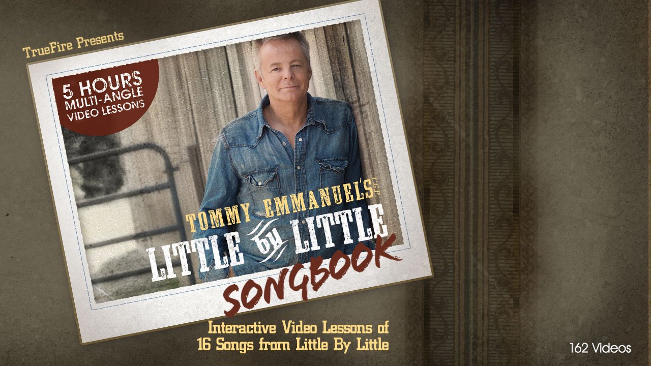 Truefire - Little by little 1 - Tommy Emmanuel [repost]