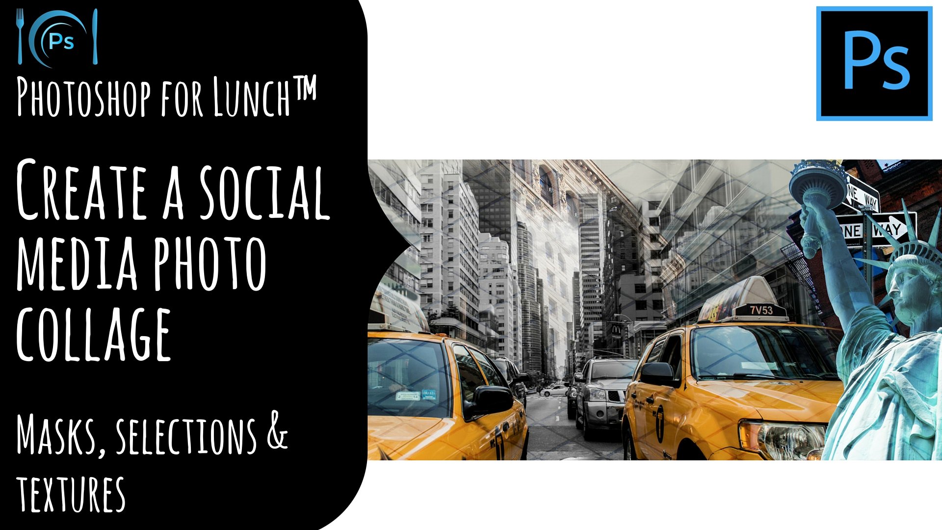 Photoshop for Lunch™ - Make a Photo Collage for Social Media - Masks, Selections & Patterns