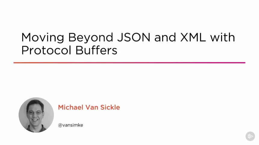 Moving Beyond JSON and XML with Protocol Buffers