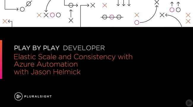 Play by Play: Elastic Scale and Consistency with Azure Automation DSC