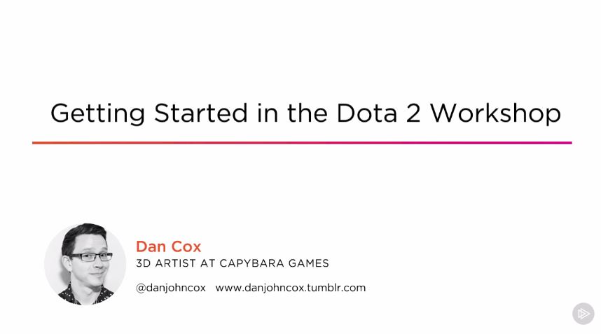 Getting Started in the Dota 2 Workshop