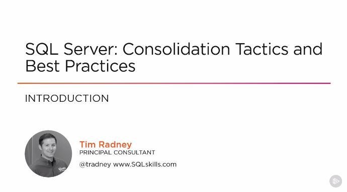 SQL Server: Consolidation Tactics and Best Practices