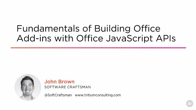 Fundamentals of Building Office Add-ins with Office JavaScript APIs