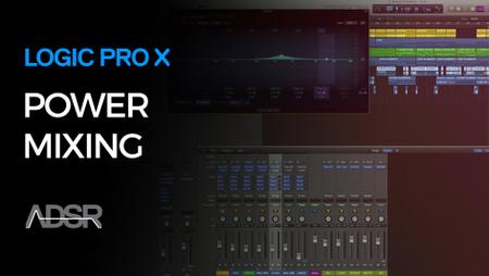 ADSR Sounds – Power Mixing in Logic Pro X (2016)