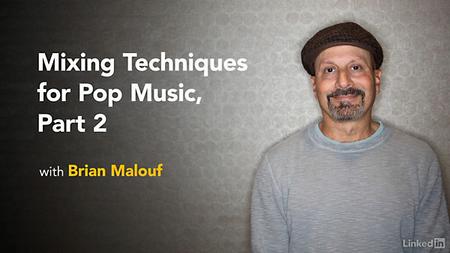 Lynda – Mixing Techniques for Pop Music, Part 2 (updated Aug 01, 2016)