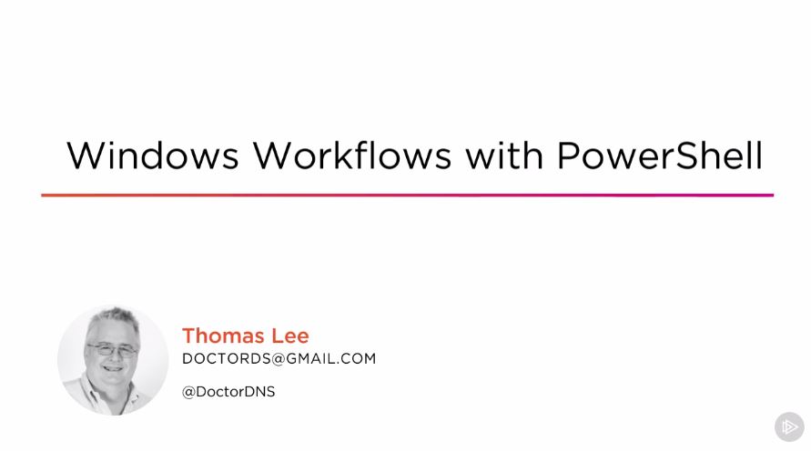 Windows Workflows with PowerShell