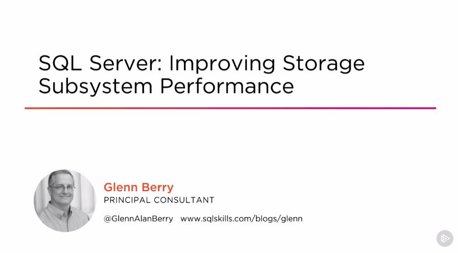 SQL Server: Improving Storage Subsystem Performance (2016)