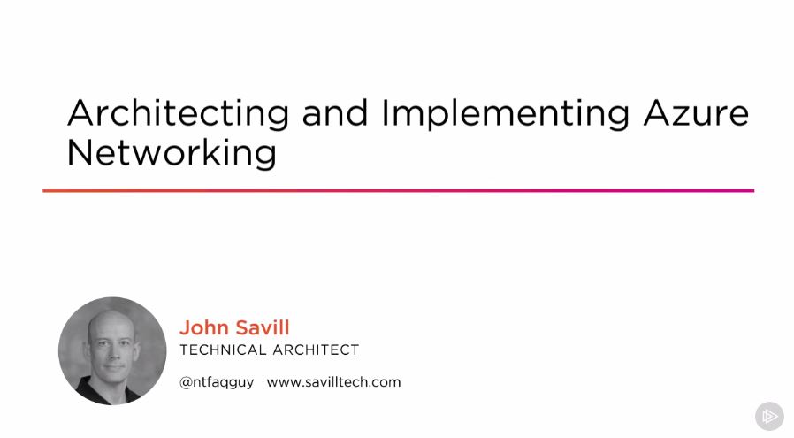 Architecting and Implementing Azure Networking (2016)