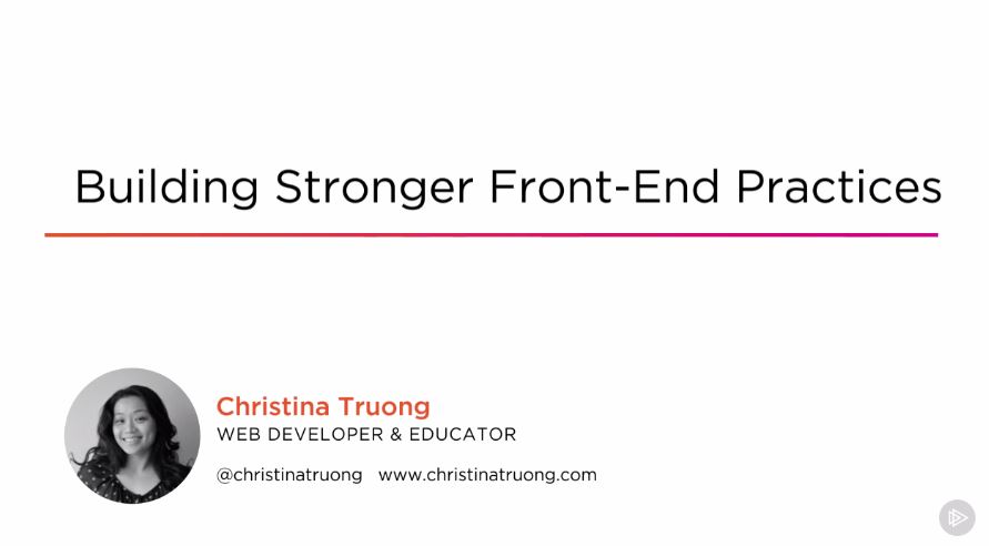 Building Stronger Front-End Practices (2016)