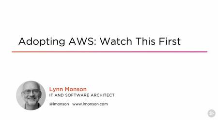 Adopting AWS: Watch This First (2016)