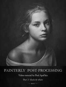 Painterly Post-processing - Black & White